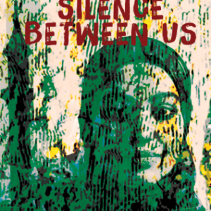 The Loud Silence Between Us